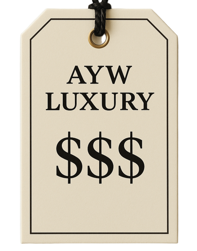 price tag that says AYW Luxury on top and $$$ below